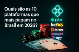 Quais são as 10 plataformas que mais pagam no Brasil em 2026?