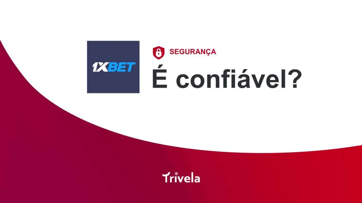 1xBet é Confiável