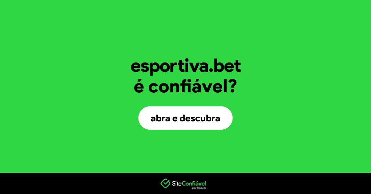 Esportiva Bet é Confiável